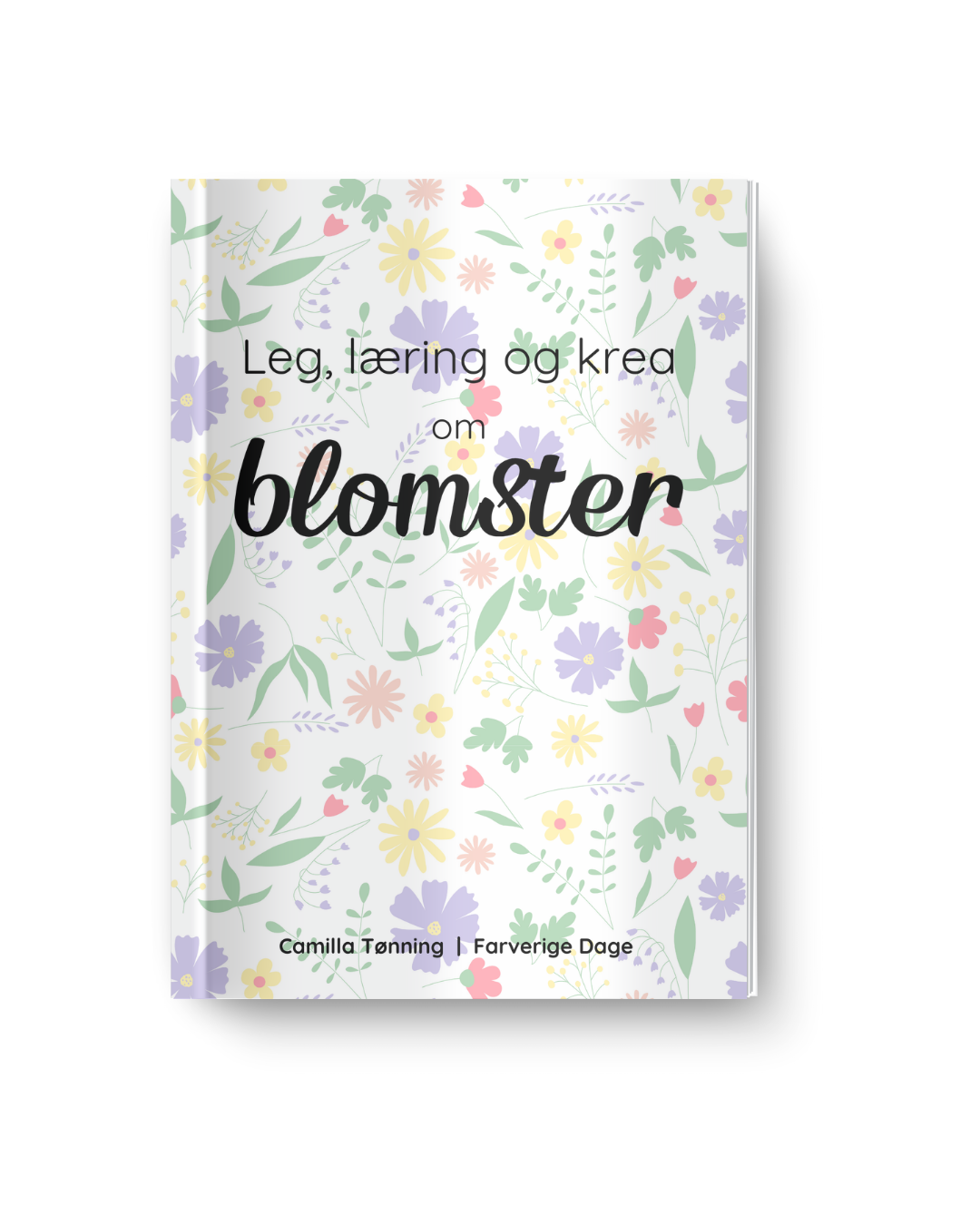 Tema: Leg, læring og krea om blomster